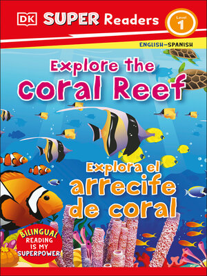cover image of Explore the Coral Reef / Explora el arrecife de coral